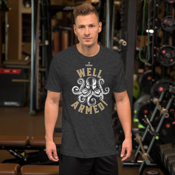 Funny Shirts for Men. "Well Armed" Unisex t-shirt - Image 4