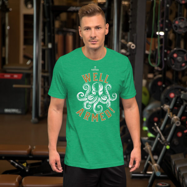 Funny Shirts for Men. "Well Armed" Unisex t-shirt - Image 8
