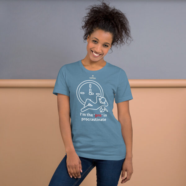 Funny shirts for women. "Procrastinate" Unisex t-shirt - Image 9